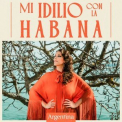 Argentina - Mi Idilio Con la Habana '2024