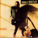 Chris Whitley - Living With The Law '1991