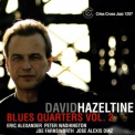 David Hazeltine - Blues Quarters, Vol. 2 '2007