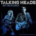 Talking Heads - Don't Take No Chances (Live 1979) '2019