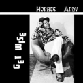Horace Andy - Get Wise '1974
