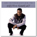 Keith Sweat - An Introduction To Keith Sweat '2017