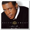 Keith Sweat - Just Me '2008