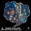 Desert Dwellers - Breath Re-Imagined, Vol. 3 '2020