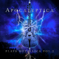 Apocalyptica & Robert Trujillo & James Hetfield - Plays Metallica, Vol. 2 '2024