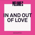 Melanie C - In and Out of Love (Acoustic) '2021