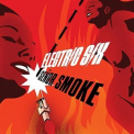 Electric Six - Señor Smoke '2006