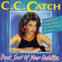 C.C. Catch - Back Seat Of Your Cadillac '1994
