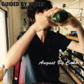 Guided By Voices - August By Cake '2017