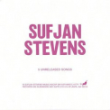 Sufjan Stevens - 5 Unreleased Songs '2023