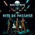 Big Sun - Rite De Passage '2024