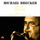 Michael Brecker - 2002-02-17, Regattabar, Cambridge, MA '2002