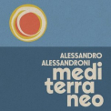 Alessandro Alessandroni - Mediterraneo '2024