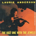 Laurie Anderson - The Ugly One With The Jewels And Other Stories '1995