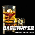 Backwater - Rock Me To The Limits '2023