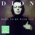 Dion - Born To Be With You '1975
