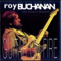 Roy Buchanan - The Atlantic Sessions Guitar On Fire '1993