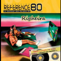 Righeira - Reference 80 '2012