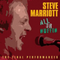 Steve Marriott - All Or Nuffin '2008
