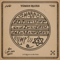 Yemen Blues - Shabazi - A Tribute to the Poet '2023