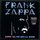 Frank Zappa - Zappa '88: The Last U.S. Show '2021