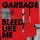 Garbage - Bleed Like Me '2005