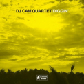 DJ Cam Quartet - Diggin' '2009