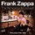 Frank Zappa - The Rehearsal Broadcast '2019