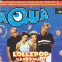 Aqua - Lollipop (Candyman) (Single) '1998