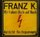 Franz K. - Wir haben Bock auf Rock / Geh Zum Teufel '1977