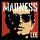 Madness - Madness, by Lee '2024