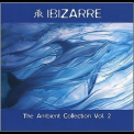 Ibizarre - The Ambient Collection Vol. 2 '1998