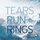 Tears Run Rings - In Surges '2016