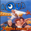 Aqua - Dance Remixes '99 '1999
