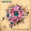 Hibernation - Some Things Never Change '2008