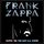 Frank Zappa - Zappa 88: The Last U.S. Show '2021