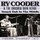 Ry Cooder - Smack Dab In The Middle '2021