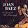 Joan Baez - So Soon In The Morning '2019