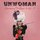 Unwoman - Uncovered, Vols. 4 & 5 '2019