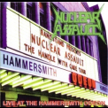 Nuclear Assault - Live At The Hammersmith Odeon '1998