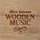 Mick Kolassa - Wooden Music '2023