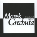 Marek Grechuta - Swiecie Nasz (CD13) - Serce '2005