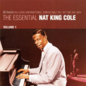 Nat King Cole - The Essential Nat King Cole Vol. 1 '2004