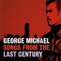 George  Michael - Songs From The Last Century '1999