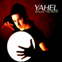 Yahel - Around The World '2005