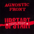 Agnostic Front - Riot Riot Upstart '1999