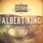 Albert King - Les idoles du blues : Albert King, Vol. 1 '2022