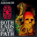Airdash - Both Ends Of The Path '1991