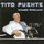 Tito Puente - Mambo Birdland '1999