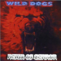 Wild Dogs - Reign Of Terror (Bonus Tracks 2000) '1987